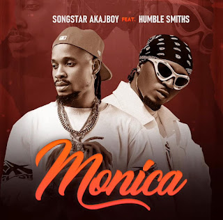 Audio + Video: Songstar Ft. Humblesmith – Monica Mp3 Download
