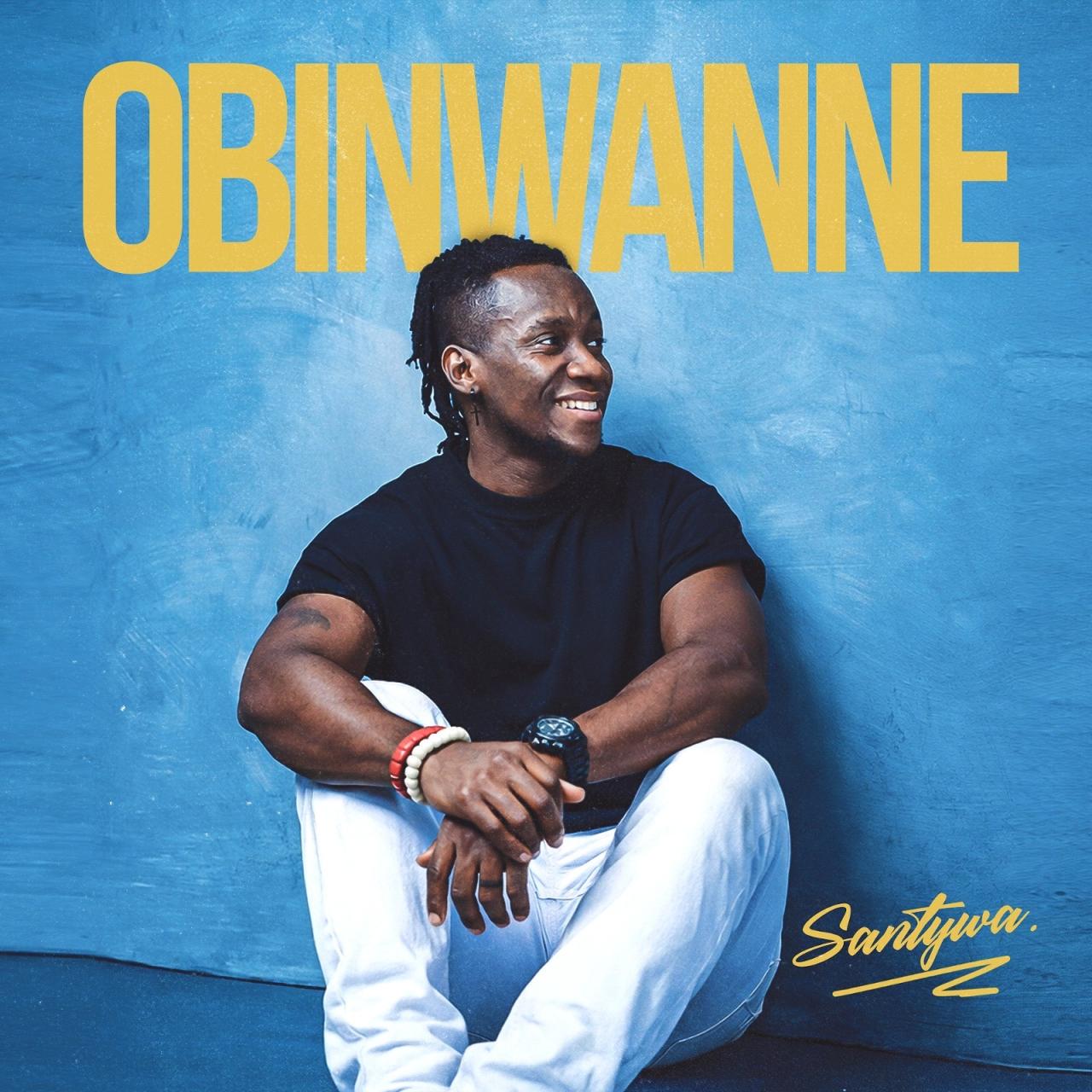 Santywa – Obinwanne Mp3 Download