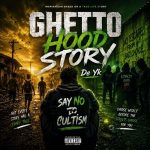 De YK – Ghetto Hood Story Mp3 Download