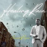 Audio + Video: Clement Duyemi – Healing Rain